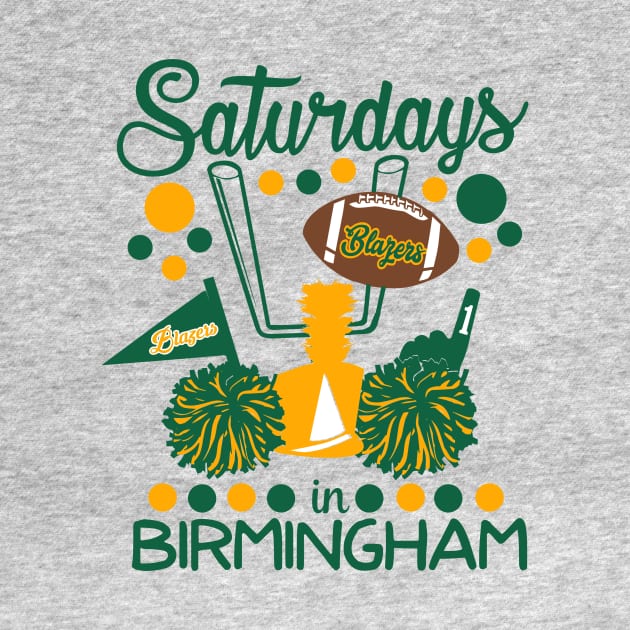 Saturdays in Birmingham - UAB Blazers Gameday by deepsouthsweettees